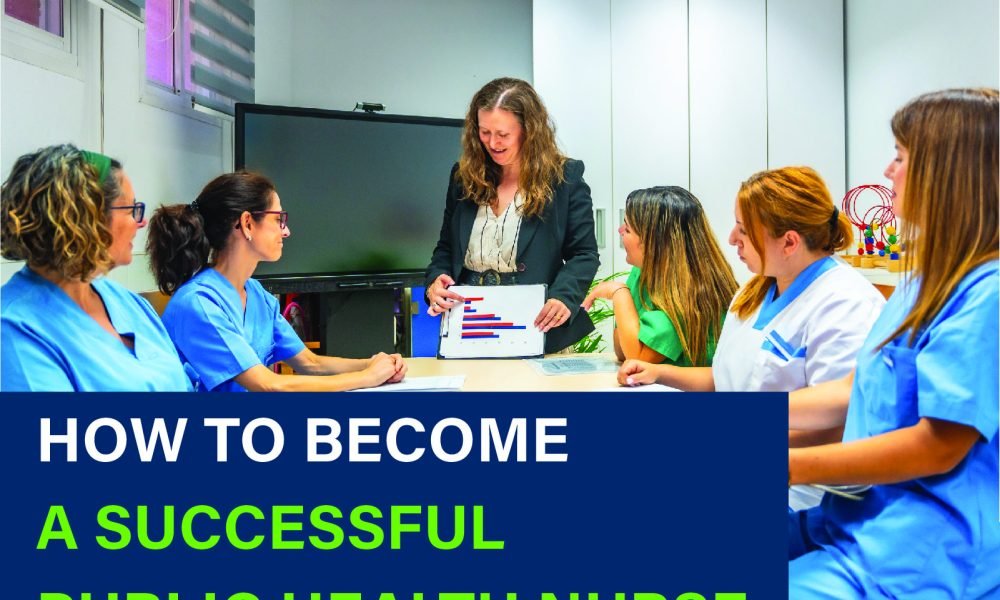 "Discover key steps to becoming a successful public health nurse. Learn essential skills, certifications, and career tips. Start your journey today!"